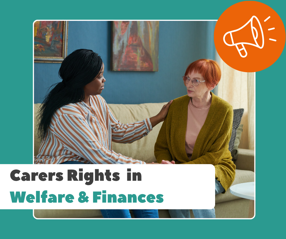 Carers Rights in Welfare & Finances