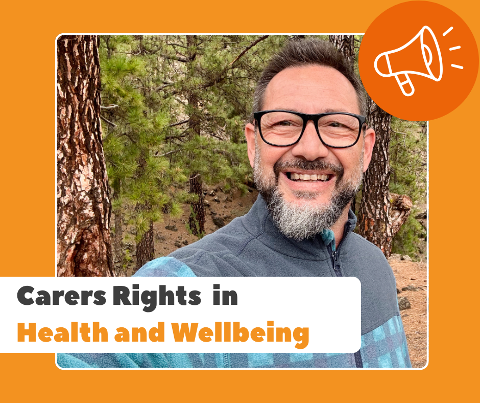 Carers rights in health and wellbeing