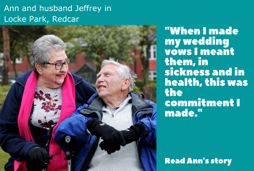 Photo of Ann and Jeffrey in Locke Park with carer quote to right 