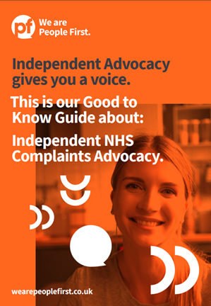 Front cover of Independent Advocacy Good to Know Guide for NHS Complaints