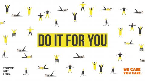 Do It For You- Keep active campaign image, You've Got This & We Care You Care