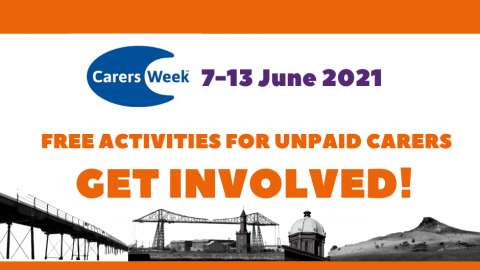 Carers Week logo & date, images of iconic places in South Tees area & text