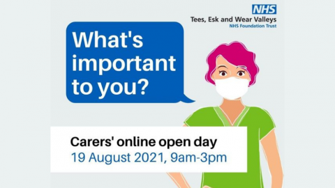 Image of lady with pink hair in green top with face mask with speech bubble showing the words 'What's important to you?'. TEWV logo and text 'Carers online open day 19 Aug 21, 9-3