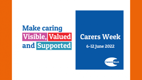Carers Week logo with text "Make caring Visible, Valued and Supported" inside orange border and white box.